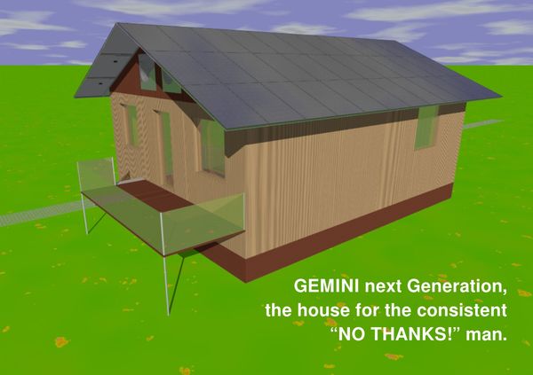 The house for the consistent “NO THANKS!” man.
25 “NO THANKS!” for home buyers, 15 “NO THANKS!” for politics. Problem solutions in many areas by GEMINI next Generation. Download no thanks.PDF